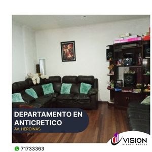 Departamento En Anticretico Av. Heroinas