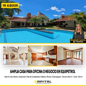 Casa En Alquiler Para Empresa O Negocio En Equipetrol