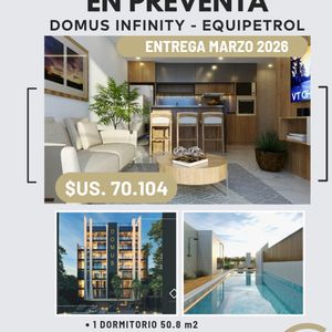 Domus Ininity. Preventa De Departamento En Equipetrol.