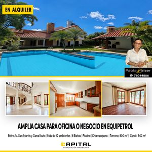 Casa En Alquiler Para Empresa O Negocio En Equipetrol
