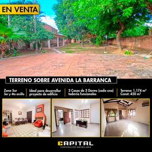 Terreno / Casa En Venta    Sobre La Av. La Barranca Entre 3er Y 4to Anillo.
