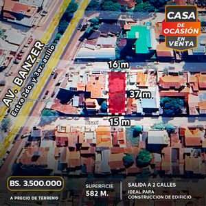 Casa A Precio De Terreno Sobre Avenida Banzer En Venta
