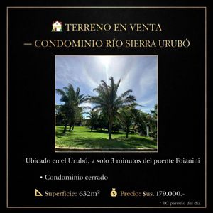 Terreno En Venta – Condominio Río Sierra Urubó