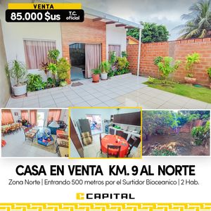 Casa En Venta – Zona Norte Km.10