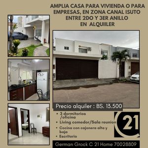 Para Vivienda O  Empresa,amplia Casa En Alquiler Z.av Canal Isuto Y 2do Anillo