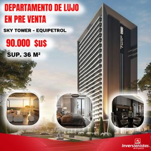 Monoambiente De Lujo En Pre-venta – Sky Tower Equipetrol 