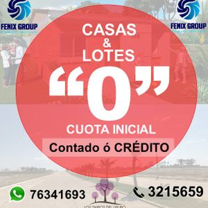 Casas Y Terrenos Con "0" Cuota Inicial 