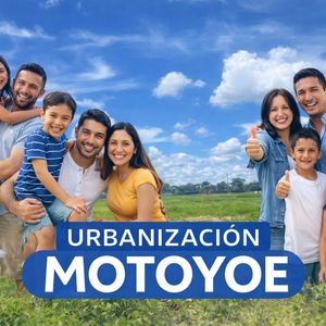 Nueva Urbanizacion Motoyoe -lotes En Venta Al Lado De Faboce