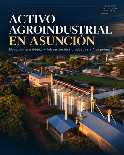 VENDO ACTIVO AGROINDUSTRIAL ESTRATEGICO EN ASUNCION