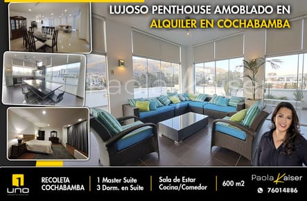 Lujoso Penthouse amoblado en alquiler, Cochabamba