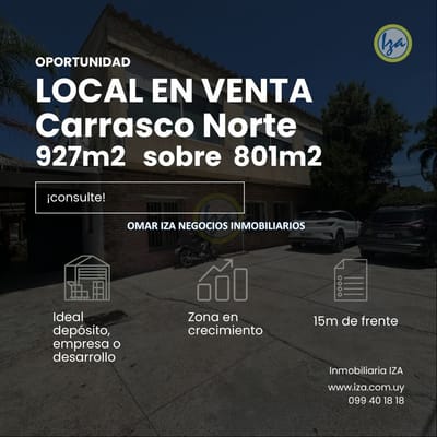 Venta local comercial, depósito o terreno en Carrasco Norte