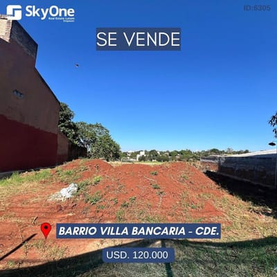 TERRENO EN CIUDAD DEL ESTE-VILLA BANCARIA 