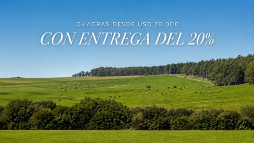 CHACRAS DESDE USD 70.000 CON ENTREGA DEL 20%