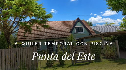 Alquiler temporal Casa 3 dormitorios Punta del Este
