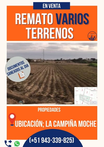 REMATO VARIOS TERRENOS De varios Metrajes .Ubicación; Campiña de  Moche 