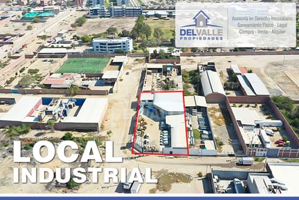VENTA de Local INDUSTRIAL en PIURA | 3era. Etapa.