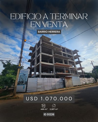 Vendo Edificio a terminar,con excelente ubicación,en Barrio Herrera 