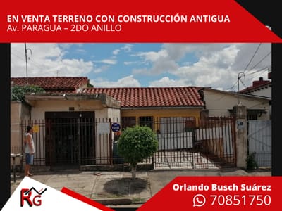 TERRENO CON CONSTRUCCIÓN AV. PARAGUA