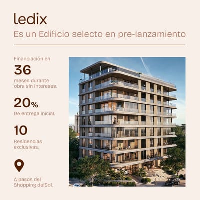 VENTA DE DEPARTAMENTOS 3 Y 4 DORMITORIOS. LEDIX