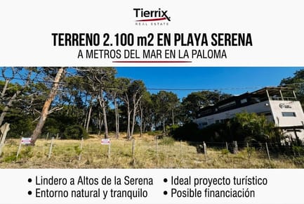 VENTA TERRENO LA PALOMA 2.100 M² EN PLAYA SERENA A METROS DEL MAR