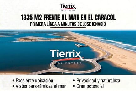VENTA TERRENO EL CARACOL 1.335 m² PRIMERA LÍNEA FRENTE AL MAR A MINUTOS DE JOSÉ IGNACIO