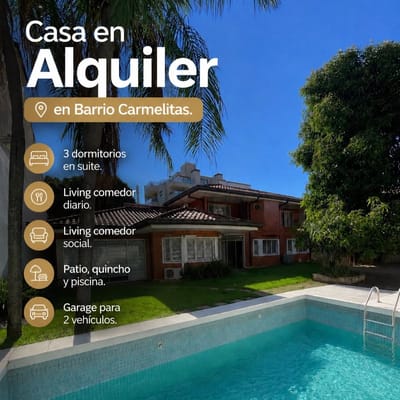 CASA 3 DORMITORIOS EN SUITE EN CARMELITAS