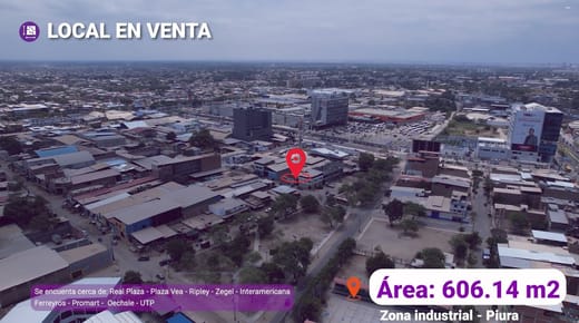 OPORTUNIDAD DE NEGOCIO -LOCAL EN VENTA – ZONA INDUSTRIAL - PIURA