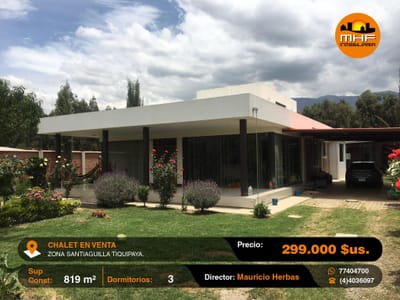 CHALET MODERNO EN VENTA ZONA SANTIAGUILLA “TIQUIPAYA”