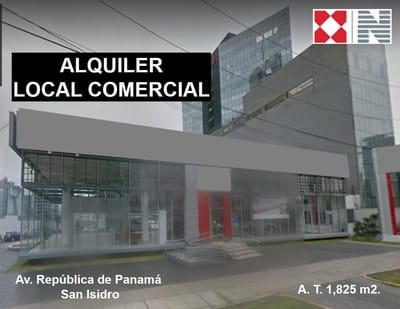 ALQUILER LOCAL COMERCIAL - SAN ISIDRO - 1,825 M2 -