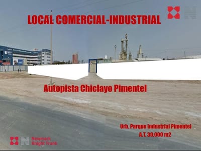 LOCAL COMERCIAL/INDUSTRIAL 30,000 M2 CHICLAYO PIMENTEL