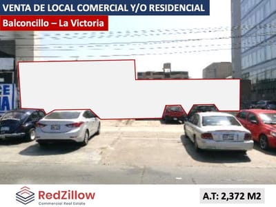VENTA LOCAL 2,372M2 (COMERCIAL Y/O RESIDENCIAL) - LA VICTORIA