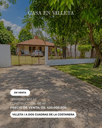 CASA EN VENTA EN VILLETA