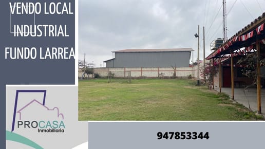 ¡¡bajo De Precio ¡¡vendo  Local   Industrial Fundo Larrea, Lado Sur De Trujillo