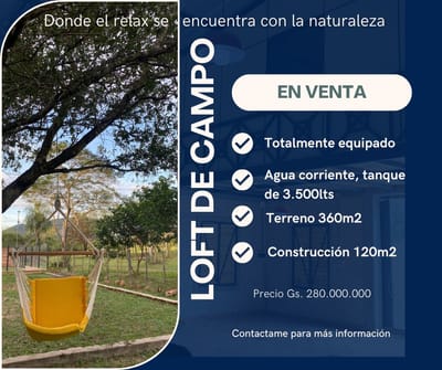 EN VENTA – LOFT DE CAMPO EN PARAGUARÍ