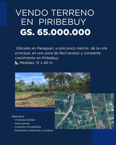 OPORTUNIDAD DE INVERSIÓN EN PIRIBEBUY – TERRENO EN ZONA DE CRECIMIENTO