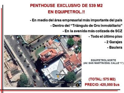 EN VENTA: PENTHOUSE EXCLUSIVO DE 575 M2 EN EQUIPETROL NORTE