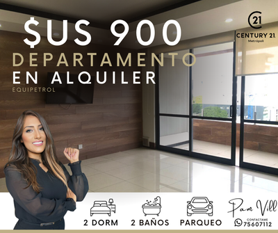 DEPARTAMENTO DE 2 DORMITORIOS EN ALQUILER EN EQUIPETROL