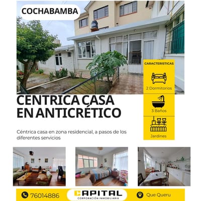 Centricacasa en anticretico en Queru Queru, Cochabamba