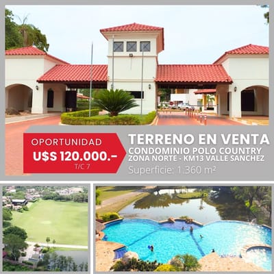 HERMOSO TERRENO EN VENTA EN EL CONDOMINIO POLO COUNTRY 