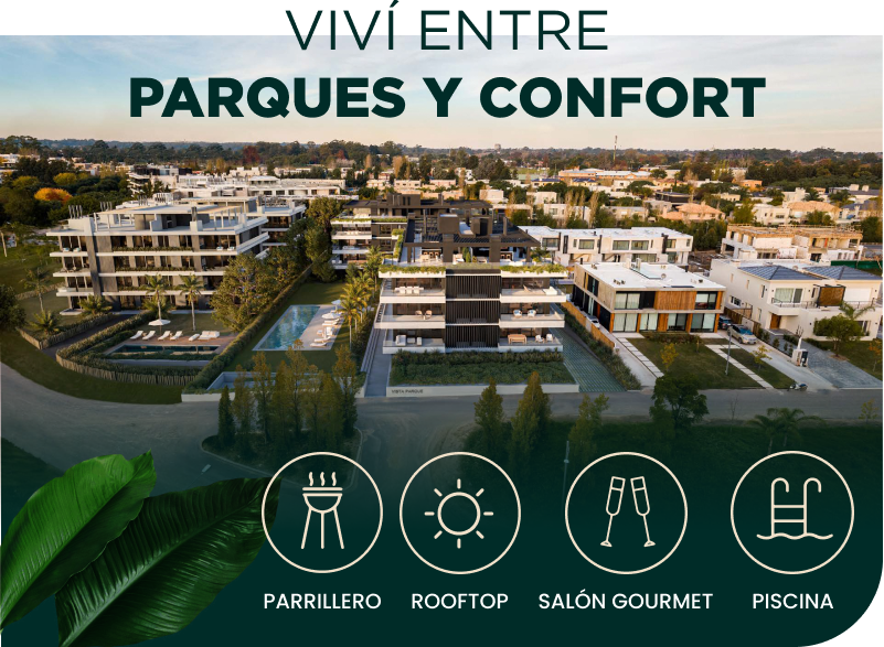 Viví entre parques y confort