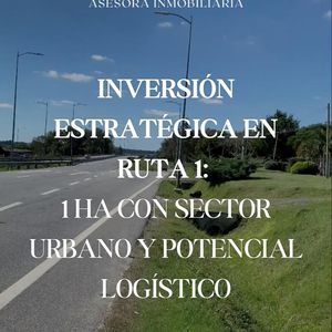 Rosario - Colonia: Más De 1 Ha Sobre Ruta 1. Base Sólida Para Reciclar Y Valorizar.